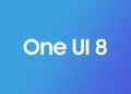 Daftar Ponsel yang Mendapatkan One UI 8 Beta Pekan Ini