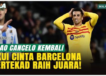 Kembali ke Barcelona, Joao Cancelo Ingin Menebus Musim Tanpa Gelar
