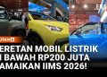 Mobil Listrik di Bawah Rp200 Juta di IIMS 2026